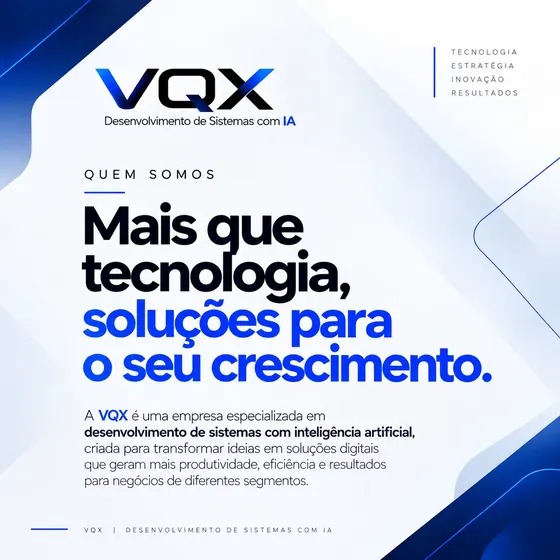 Post da VQX: Quem somos — mais que tecnologia, soluções para o seu crescimento